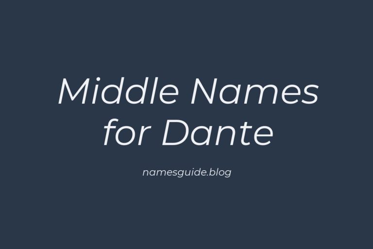 79+ Middle Names for Dante: The Ultimate Guide
