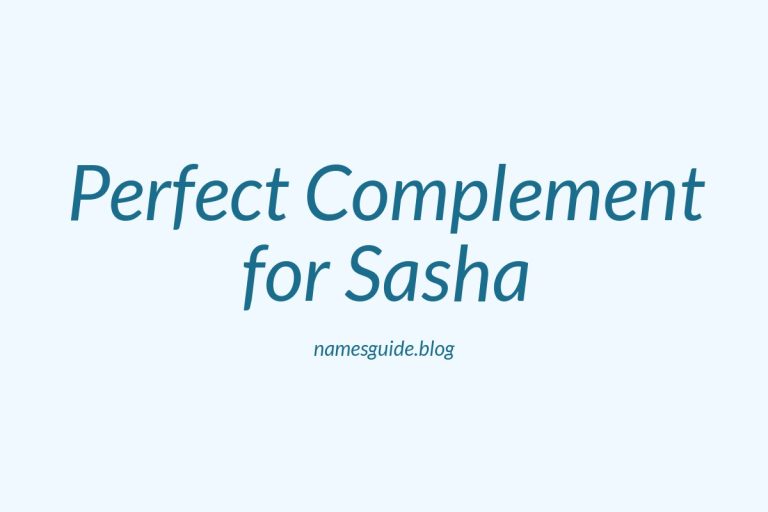 47+ Middle Names for Sasha: The Perfect Complement