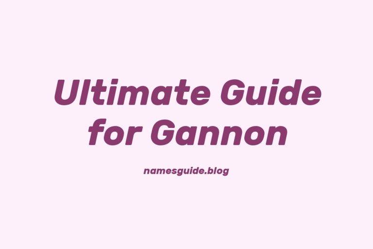 65+ Middle Names for Gannon: The Ultimate Guide