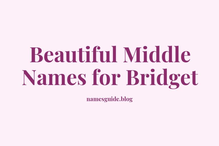 46+ Beautiful Middle Names for Bridget