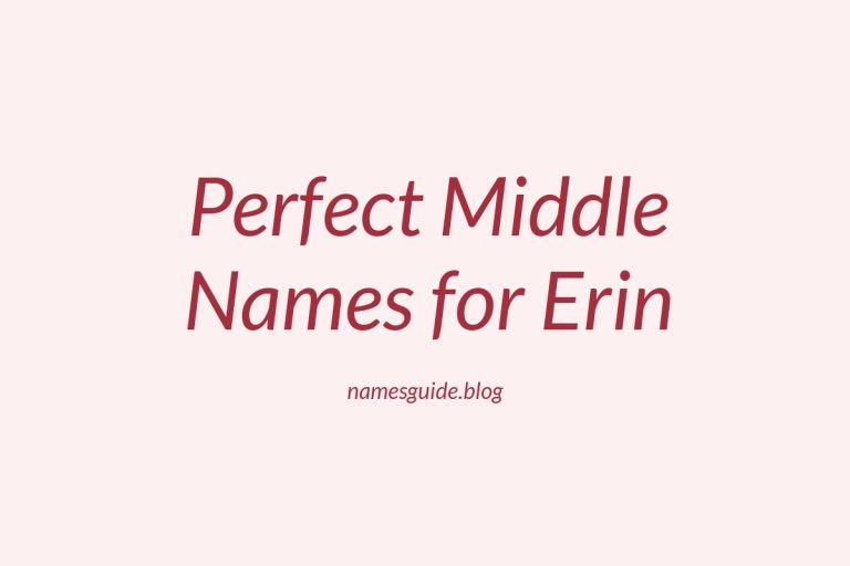 53+ Perfect Middle Names for Erin: Find the Best Fit