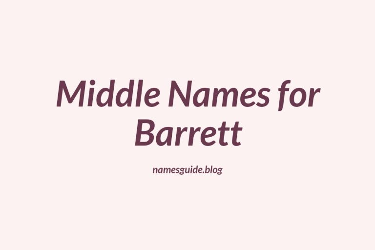 70+ Middle Names for Barrett: The Ultimate Guide