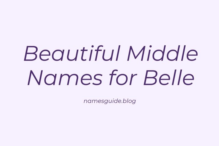 57+ Beautiful Middle Names for Belle: Find the Perfect Match