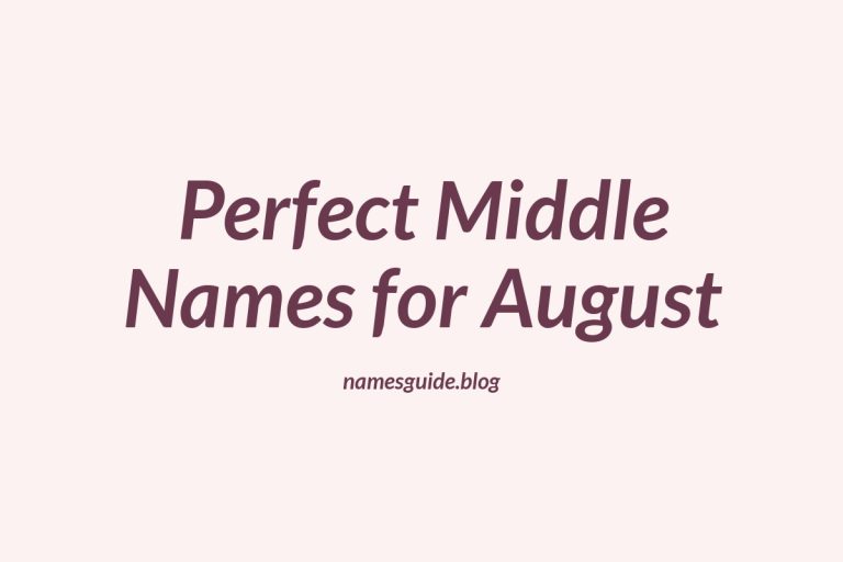 51+ Perfect Middle Names for August