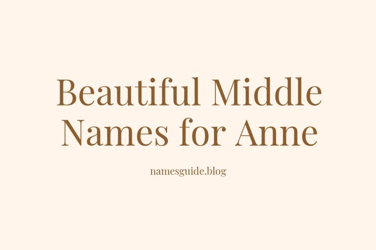 58+ Beautiful Middle Names for Anne: Find the Perfect Match