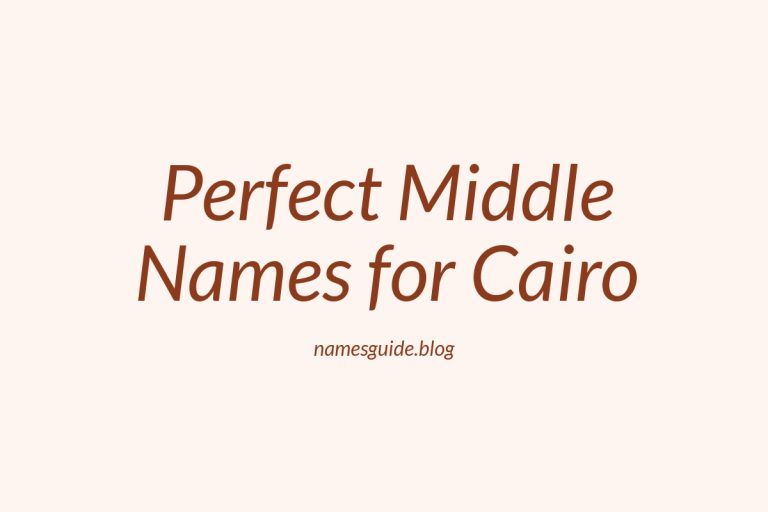 49+ Perfect Middle Names for Cairo: Find the Ideal Match