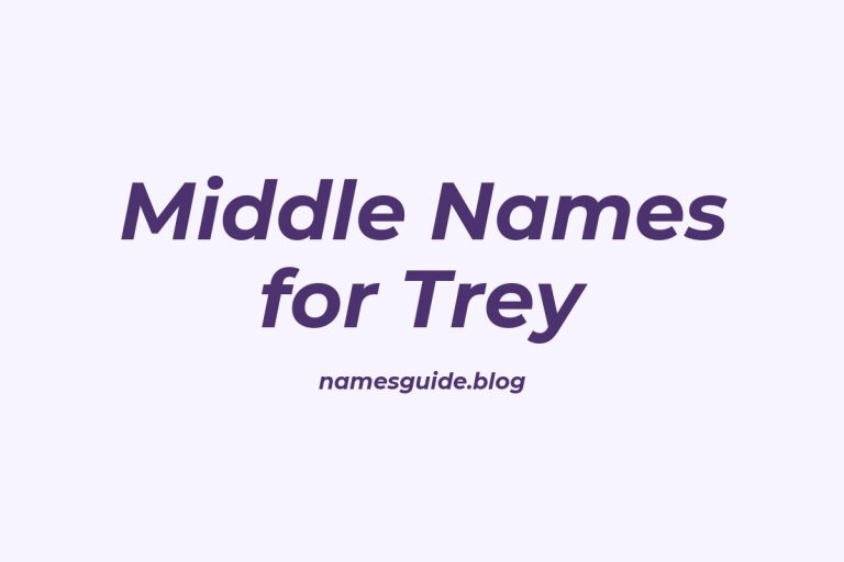 71+ Middle Names for Trey: The Ultimate List