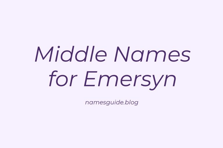 55+ Beautiful Middle Names for Emersyn: Find the Perfect Fit