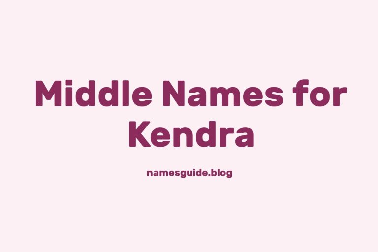 70+ Middle Names for Kendra: The Ultimate Guide