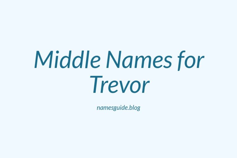 68+ Middle Names for Trevor: The Ultimate List