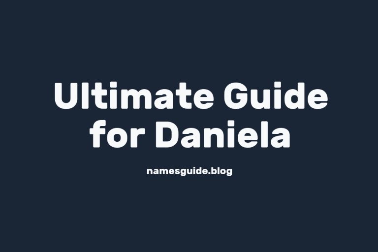 76+ Middle Names for Daniela: The Ultimate Guide