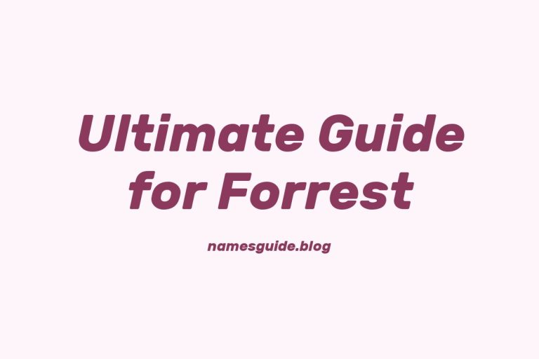 75+ Middle Names for Forrest: The Ultimate Guide