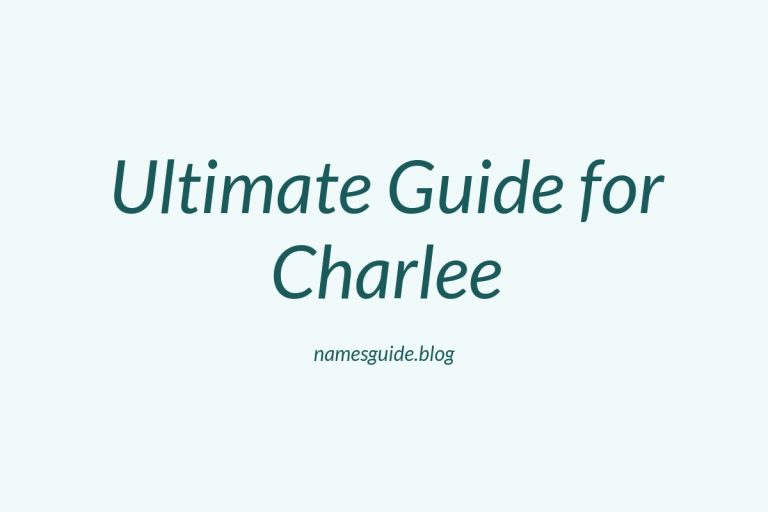 58+ Middle Names for Charlee: The Ultimate Guide
