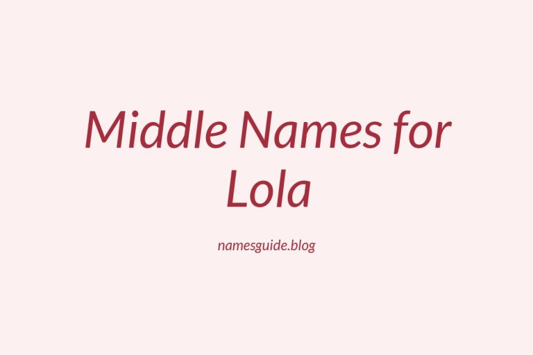 74+ Perfect Middle Names for Lola: Find the Ideal Match