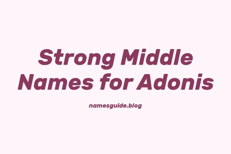 51+ Strong Middle Names for Adonis: The Perfect Complement