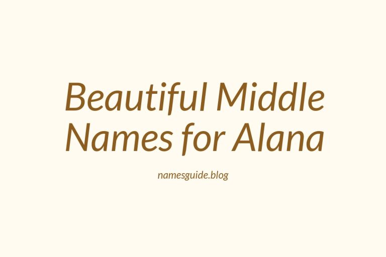 68+ Beautiful Middle Names for Alana: Find the Perfect Fit