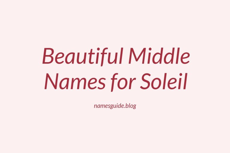 77+ Beautiful Middle Names for Soleil: Find the Perfect Match