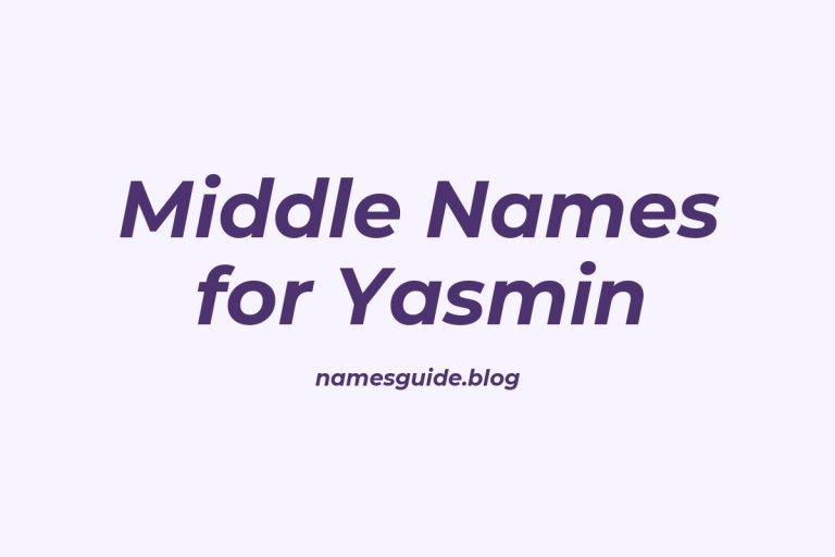 60+ Beautiful Middle Names for Yasmin