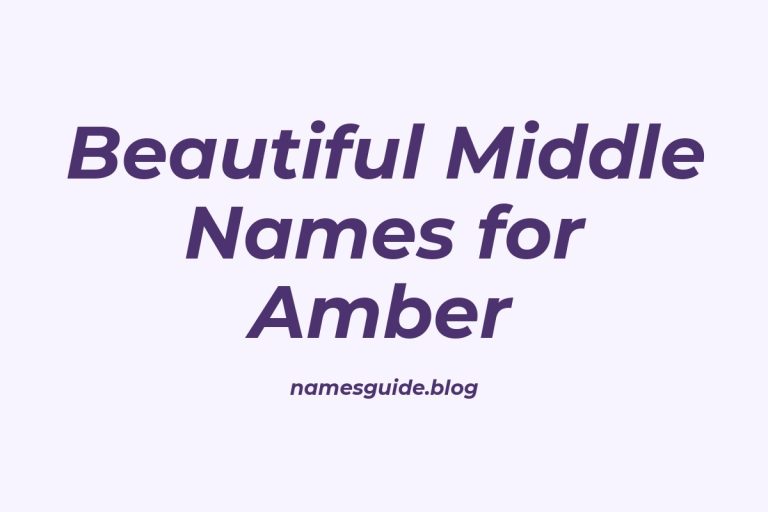 70+ Beautiful Middle Names for Amber: Find the Perfect Match