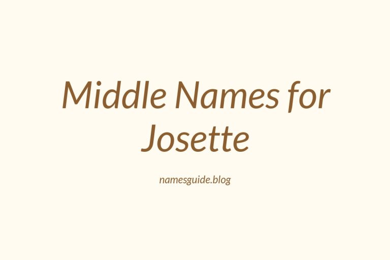 47+ Middle Names for Josette: The Perfect Complement