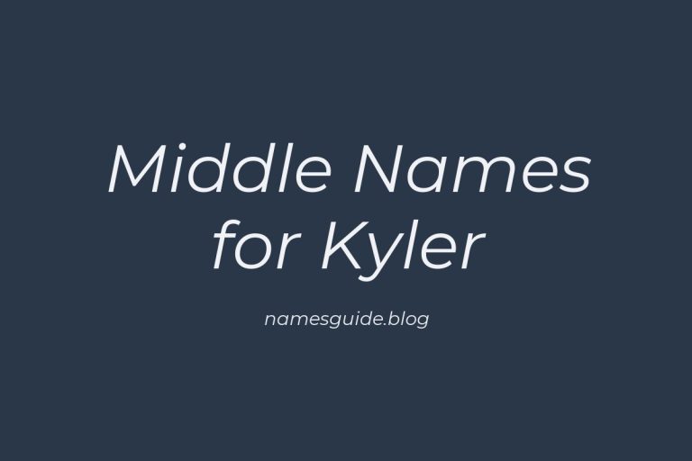 55+ Middle Names for Kyler: The Ultimate Guide