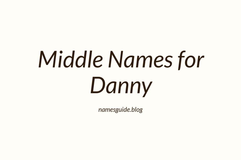 46+ Middle Names for Danny: The Ultimate Guide