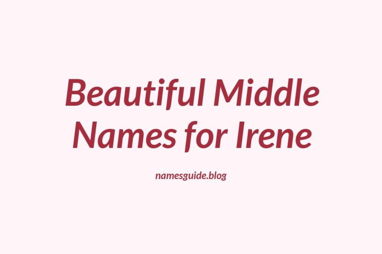 80+ Beautiful Middle Names for Irene: Find the Perfect Fit