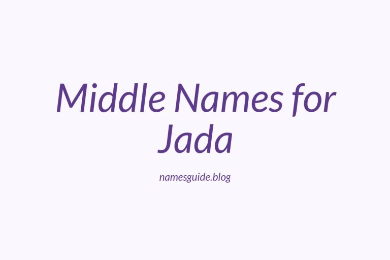 76+ Middle Names for Jada: The Ultimate Guide