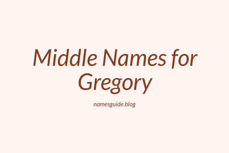 46+ Middle Names for Gregory: The Ultimate Guide