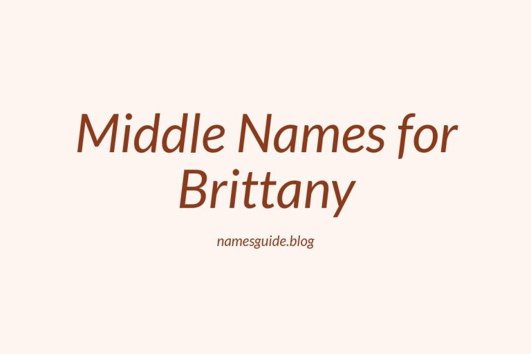 70+ Middle Names for Brittany: The Ultimate Guide