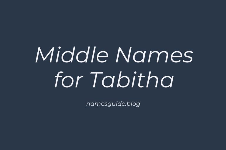 79+ Middle Names for Tabitha: The Ultimate Guide