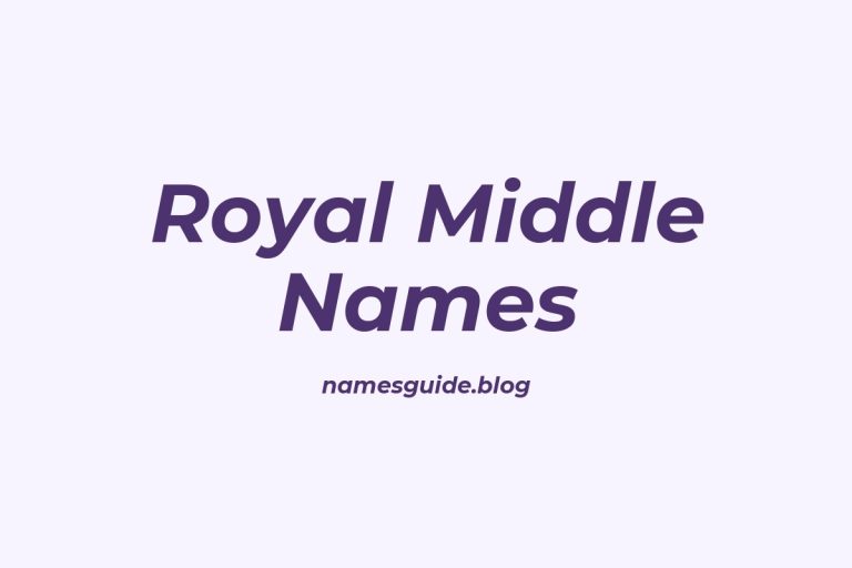 50+ Royal Middle Names: Find the Perfect Fit