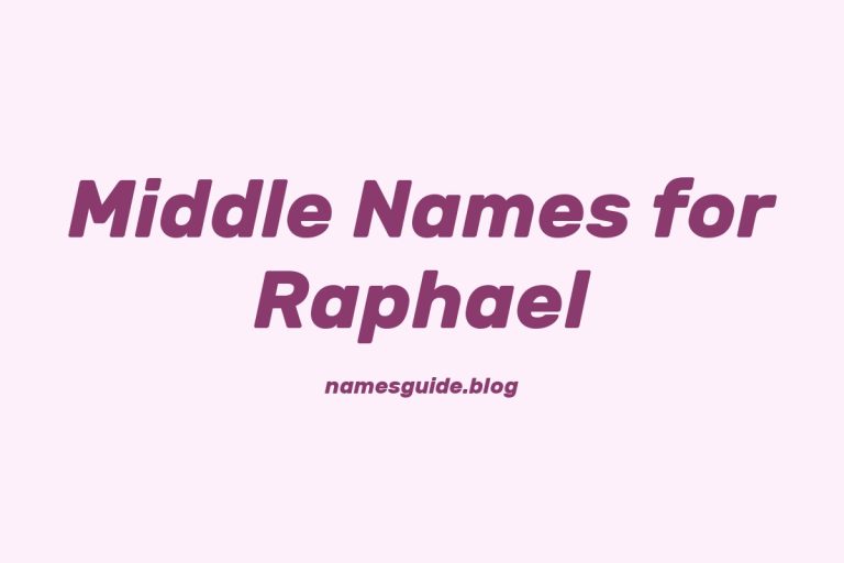 48+ Middle Names for Raphael: The Perfect Complement