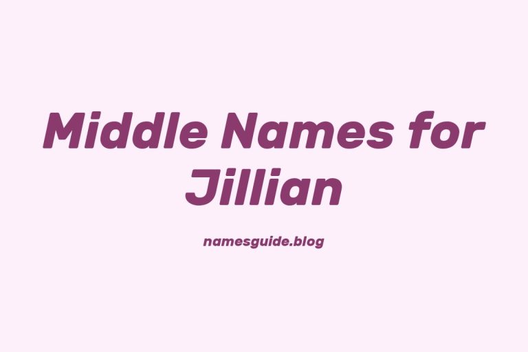 55+ Middle Names for Jillian: The Perfect Choice
