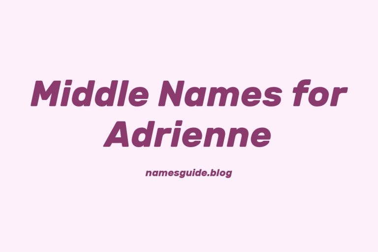 77+ Middle Names for Adrienne: The Ultimate List