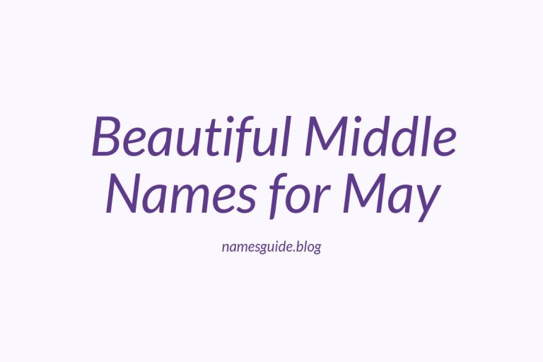 46+ Beautiful Middle Names for May: Find the Perfect Fit
