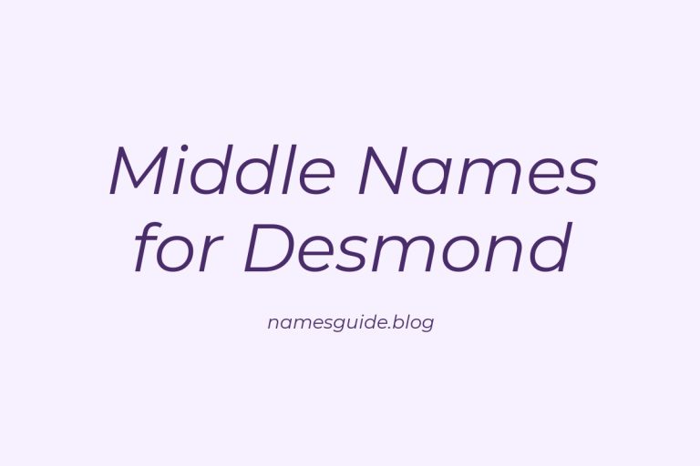 52+ Middle Names for Desmond: The Ultimate List