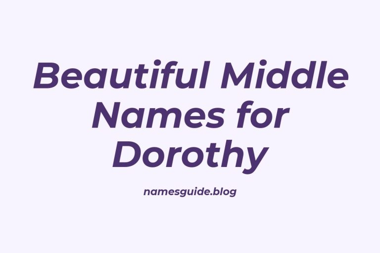 56+ Beautiful Middle Names for Dorothy