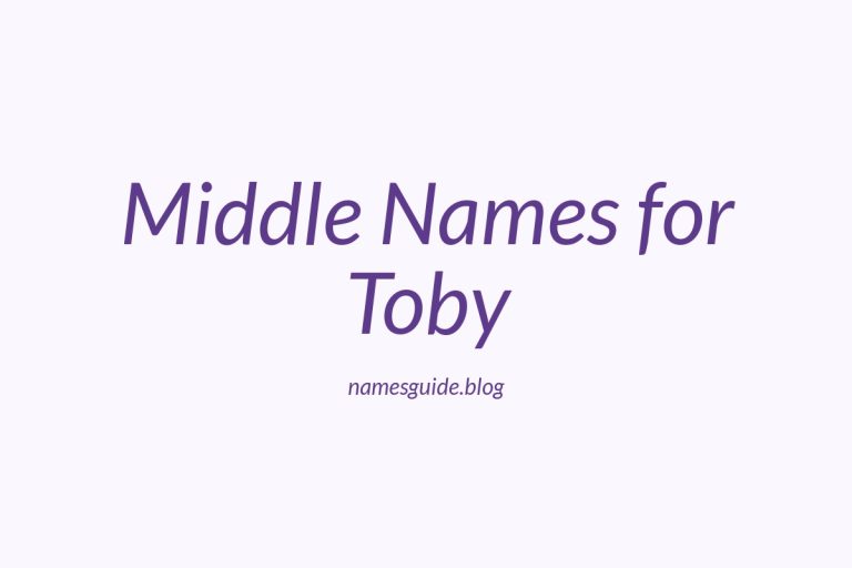 45+ Middle Names for Toby: The Ultimate List