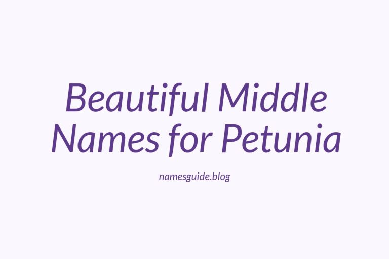63+ Beautiful Middle Names for Petunia