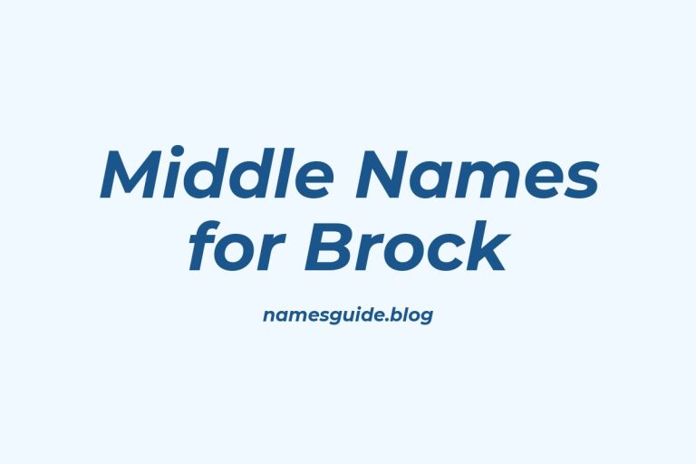 80+ Middle Names for Brock: The Ultimate Guide
