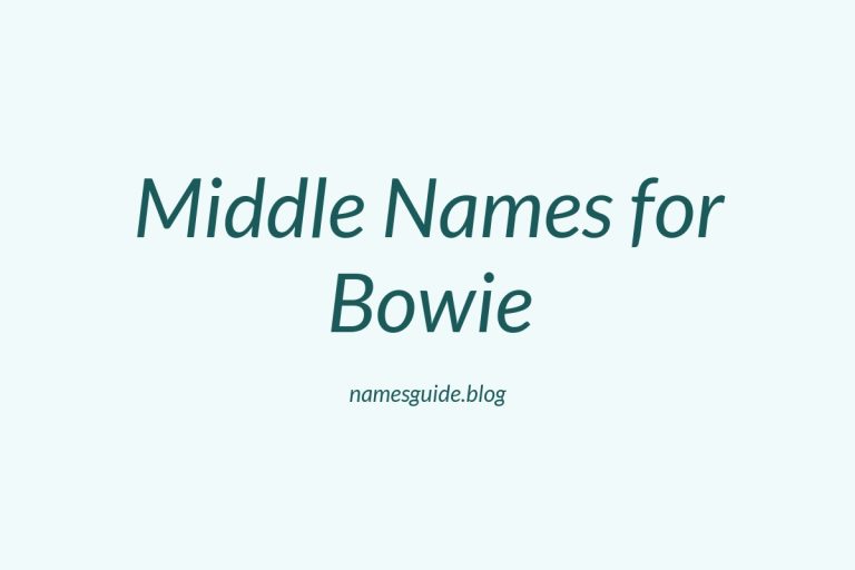 49+ Middle Names for Bowie: The Ultimate Guide