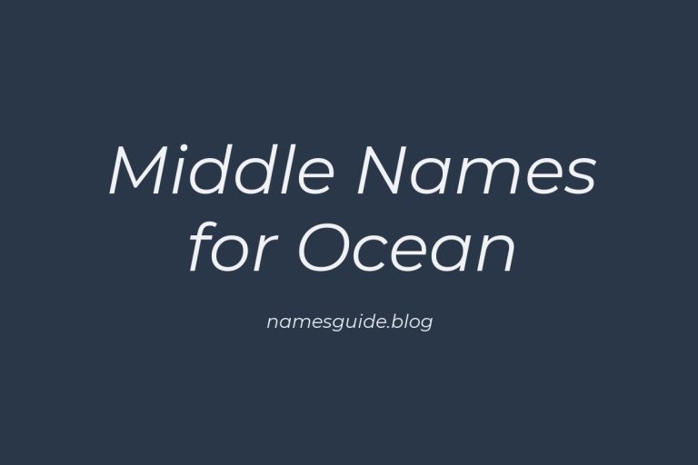 70+ Beautiful Middle Names for Ocean: A Comprehensive List