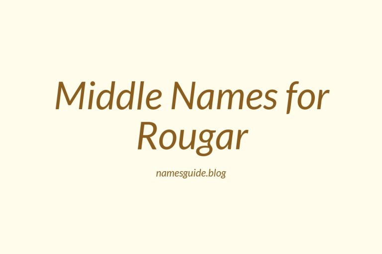 79+ Middle Names for Rougar: The Ultimate List