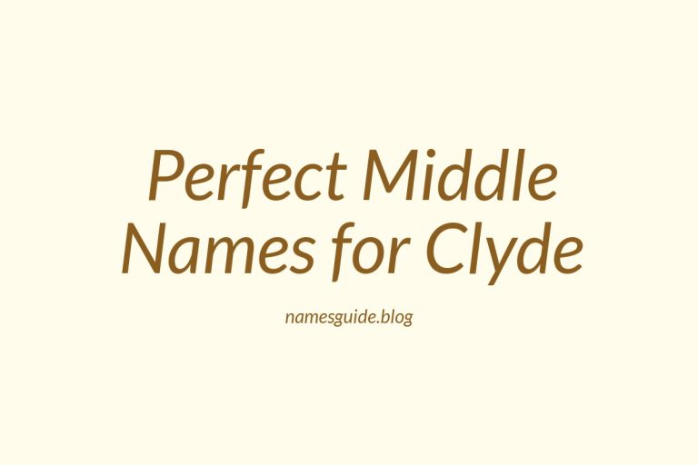 49+ Perfect Middle Names for Clyde: A Comprehensive List