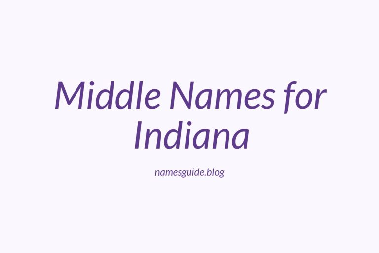 71+ Middle Names for Indiana: The Ultimate List