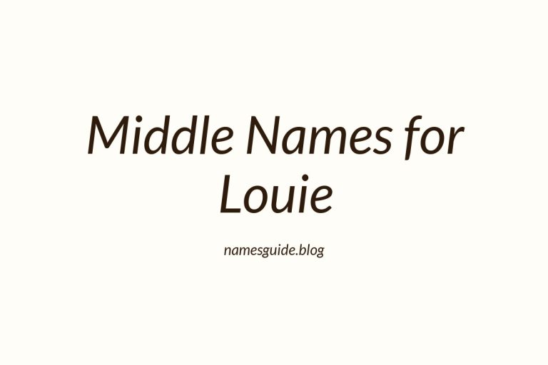 53+ Middle Names for Louie: The Ultimate Guide
