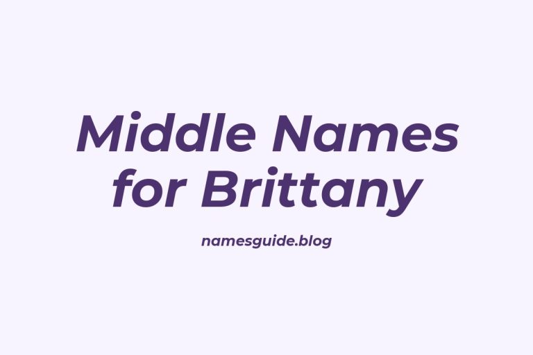 73+ Middle Names for Brittany: The Ultimate Guide