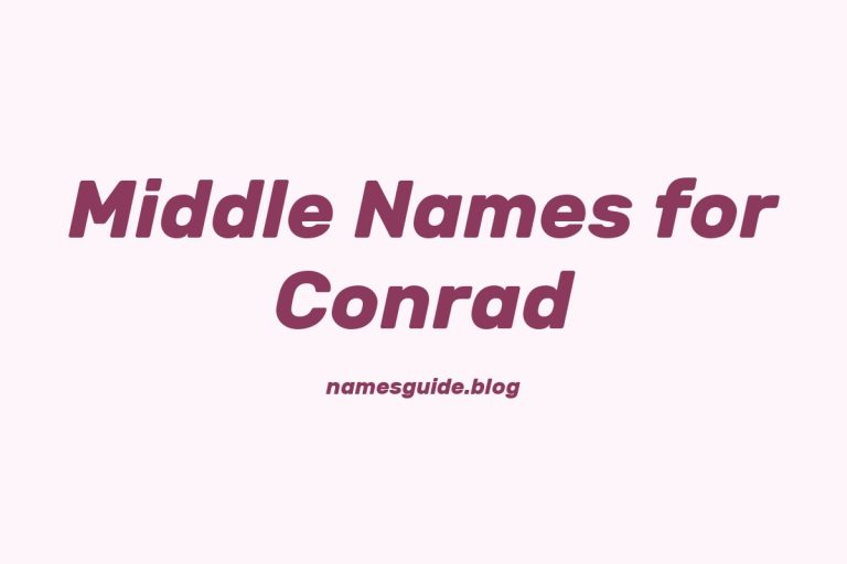 72+ Middle Names for Conrad: The Ultimate List