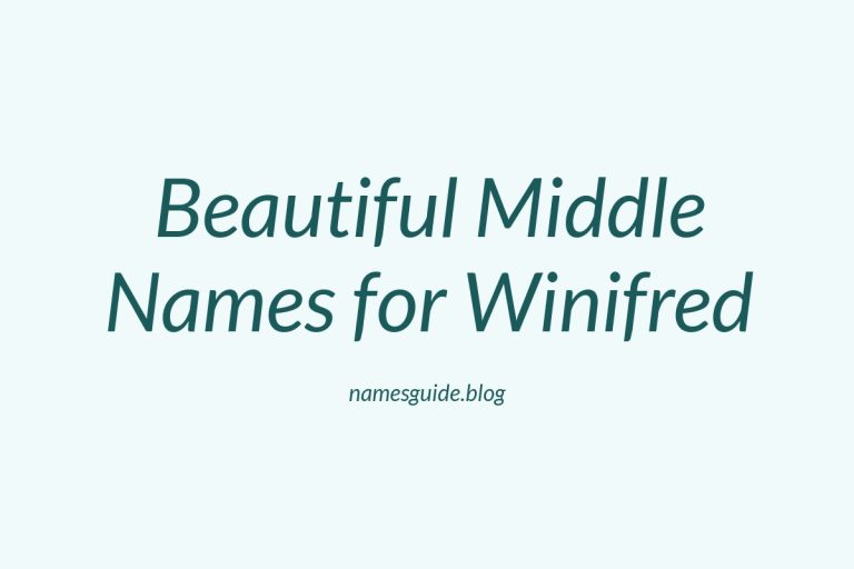 48+ Beautiful Middle Names for Winifred